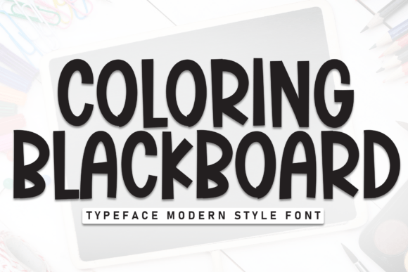 Coloring Blackboard: A Playful Typeface for Editorial Joy